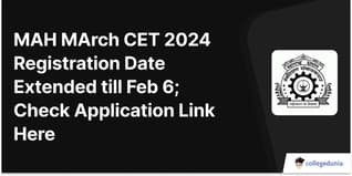 MAH MArch CET 2024 Registration Date Extended till Feb 6; Check Application Link Here